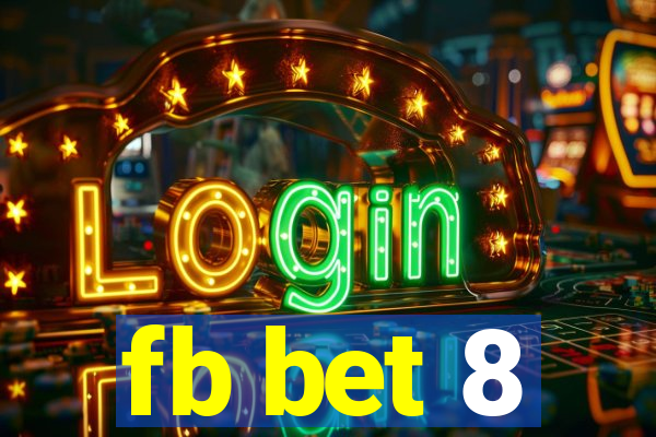 fb bet 8